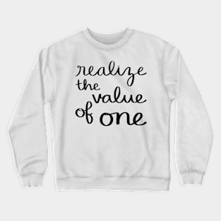 Realize the value of one Crewneck Sweatshirt